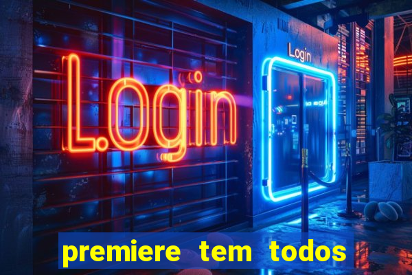 premiere tem todos os jogos